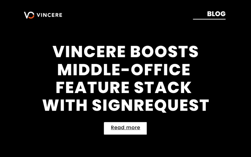 Vincere Boosts Middle-Office Feature Stack with SignRequest
