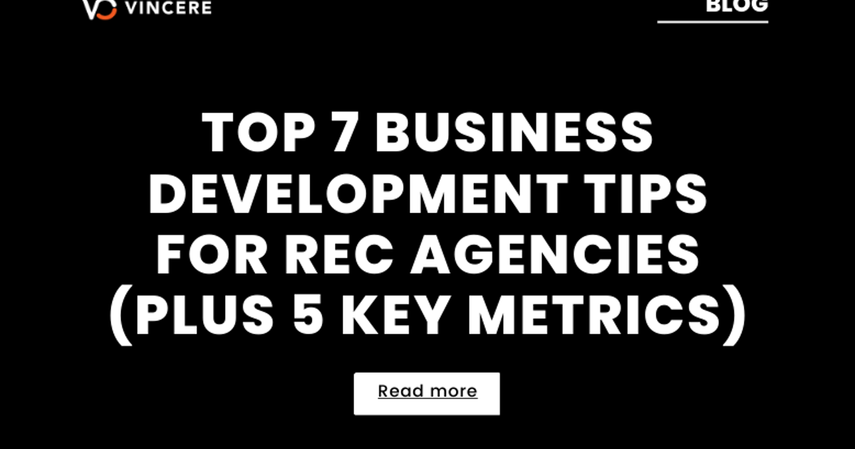 Business Development in Recruitment: Top Tips & Key Metrics | Vincere